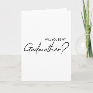 Will you be my godmother? card