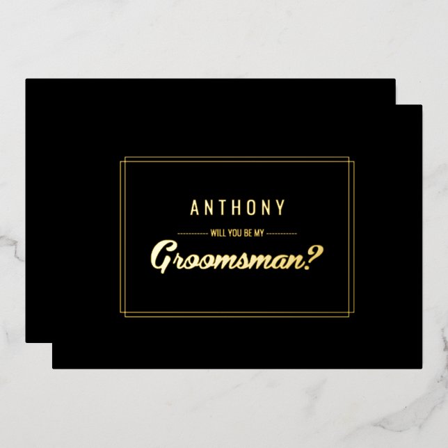 Will you be my Groomsman? Black Gold Wedding  (Front/Back)