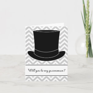 Will you be my groomsman card   Chevron and tophat
