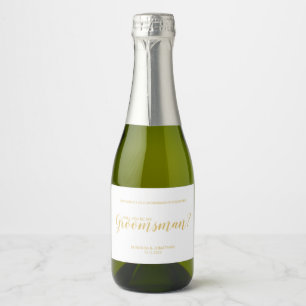 Will You Be My Groomsman? Gold Modern Script Sparkling Wine Label