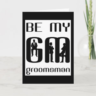 Will You Be My Groomsman Greeting Card