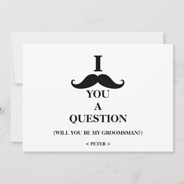 will you be my Groomsman? Invitation (Front)