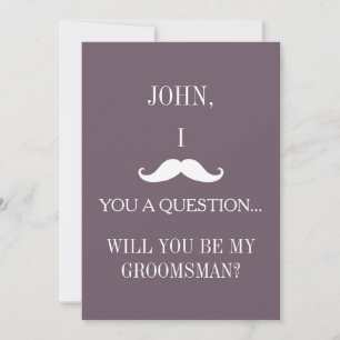 Will you be my Groomsman? Invitation
