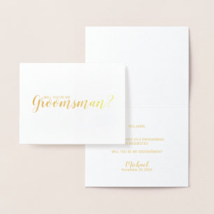 Will You Be My Groomsman? Modern Script Gold Foil Card