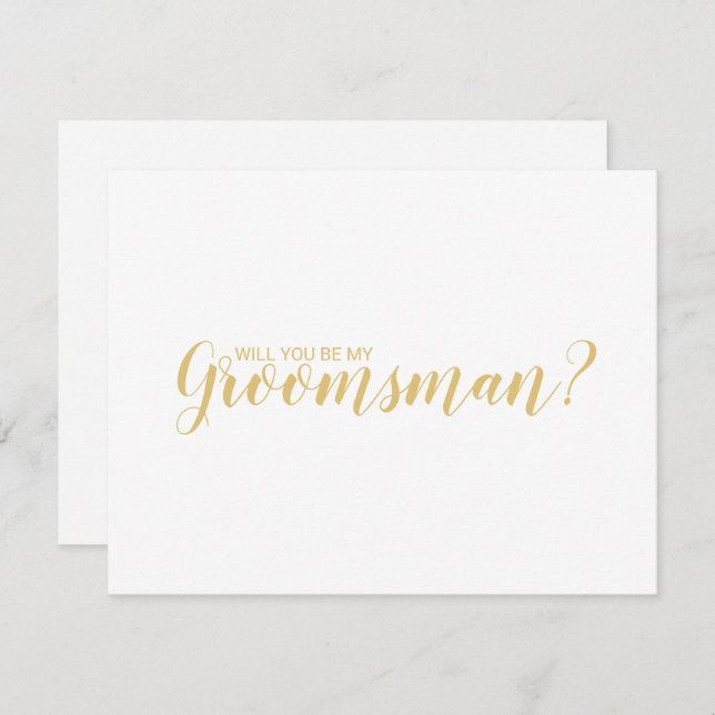Will You Be My Groomsman? Modern Script Gold Invitation (Front/Back)