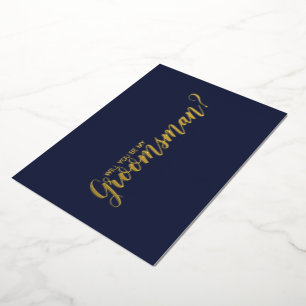 Will You Be My Groomsman? Navy and Gold