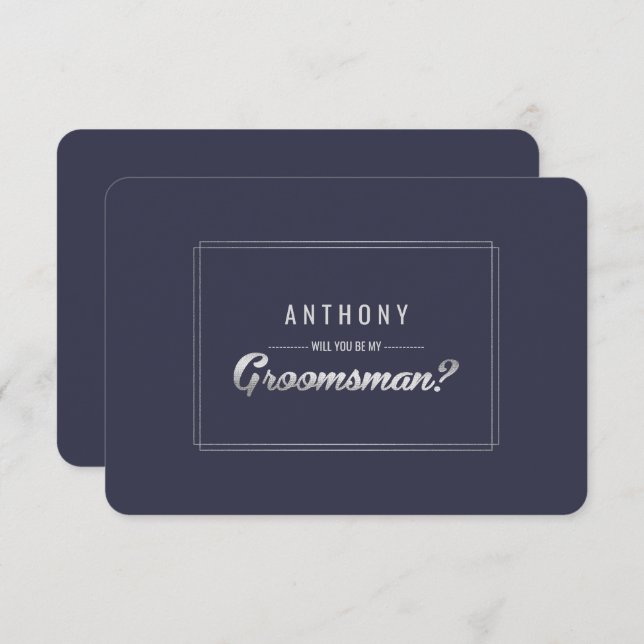 Will you be my Groomsman? Navy Blue Silver Wedding Invitation (Front/Back)