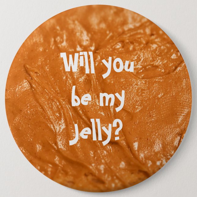 Will you be my Jelly? 6 Cm Round Badge (Front)