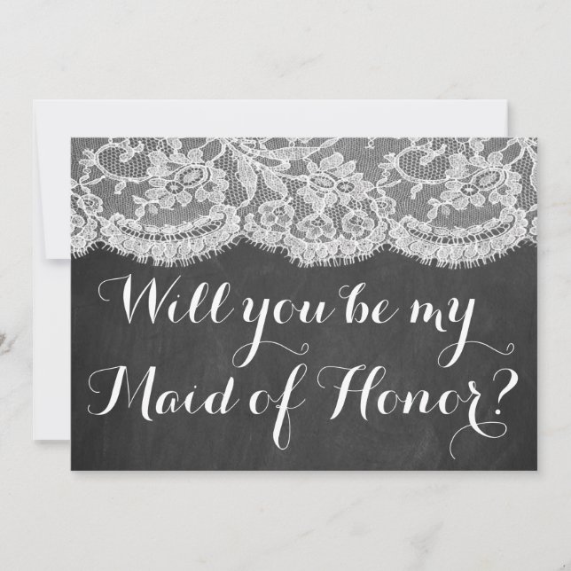 Will You Be My Maid of Honour? Chalkboard & Lace Invitation (Front)