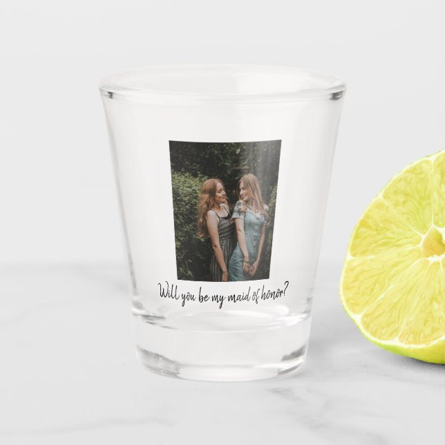Will You Be My Maid of Honour Custom Photo Shot Glass (Front)