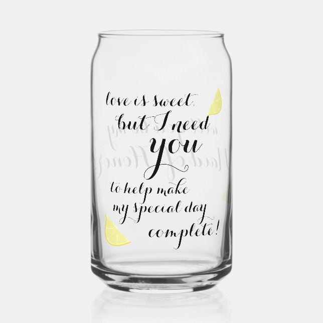 Will You be My Maid of Honour Gift Country Wedding Can Glass (Front)