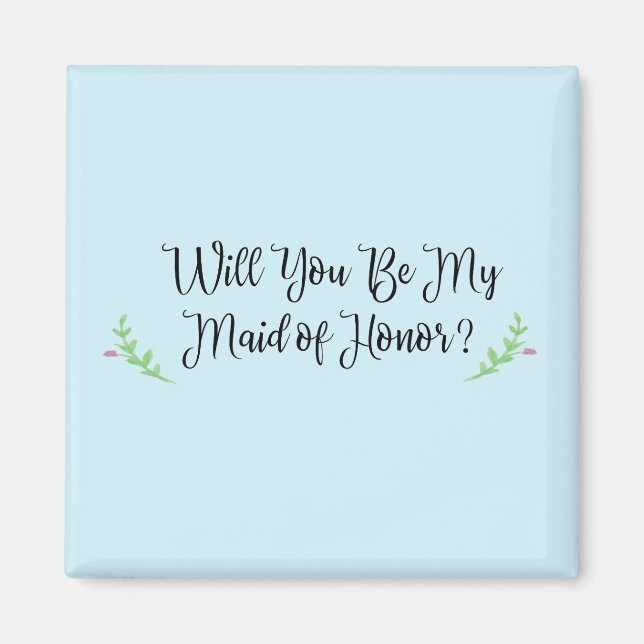 Will You Be My Maid of Honour? Magnet (Front)