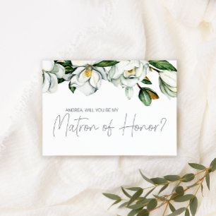 Will You Be My Matron of Honour White Magnolia