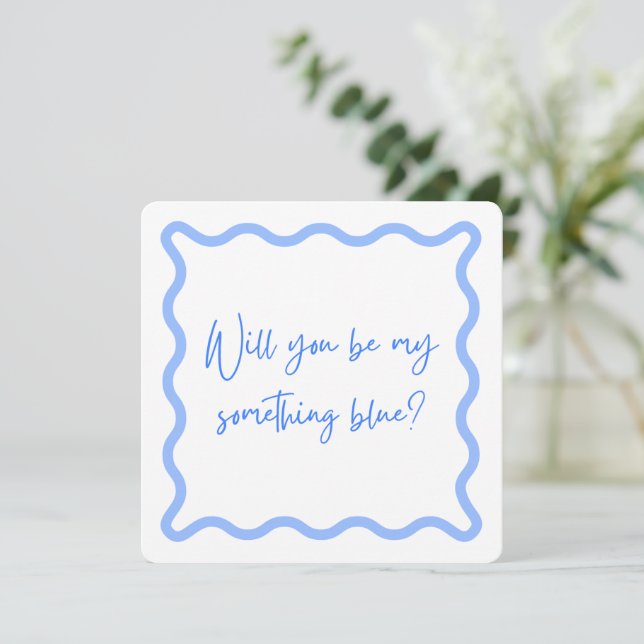 Will you be my something blue? Bridesmaid proposal Invitation (Standing Front)