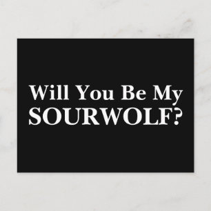 Will you be my SOURWOLF? Customisable Text & Colou Postcard
