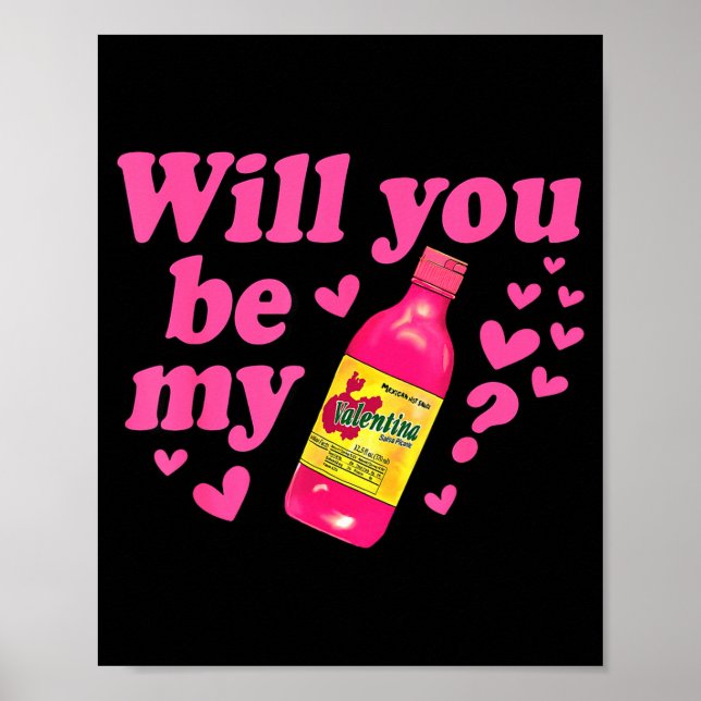 Will You Be My Valentina Salsa Meme Mexican Valent Poster (Front)