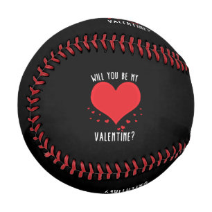 Will you be my valentine baseball