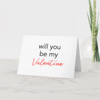 Will you be my Valentine Card
