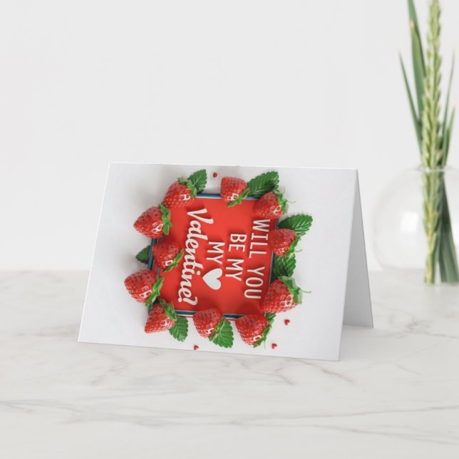 Will You Be my Valentine card strawbery love card  (Front)
