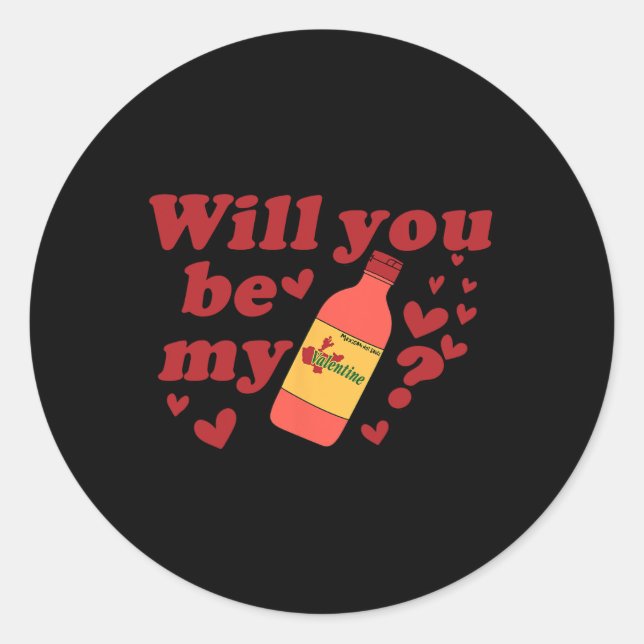 Will You Be My Valentine  Classic Round Sticker (Front)