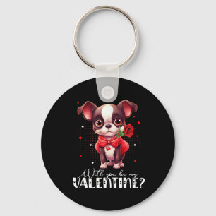 Will You Be My Valentine Cute Boston Terrier Dog L Key Ring