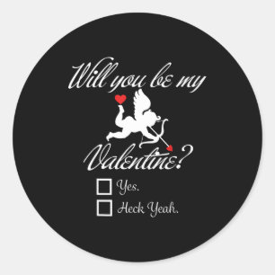 Will You Be My Valentine Funny Heart Cud V-day  Classic Round Sticker
