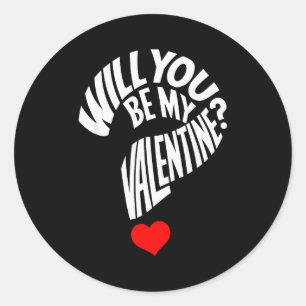Will You Be My Valentine Heart Valentines Day Men Classic Round Sticker
