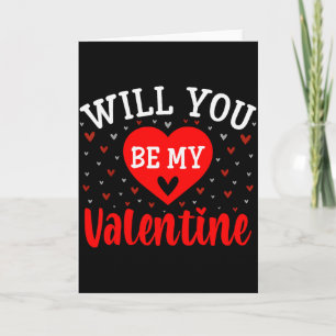 Will You Be My Valentine - Love Heart Happy Valent Card
