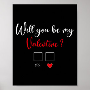 Will You Be My Valentine Shirt 1 Poster