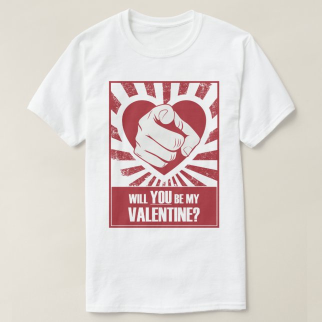 Will You Be My Valentine T-Shirt (Design Front)