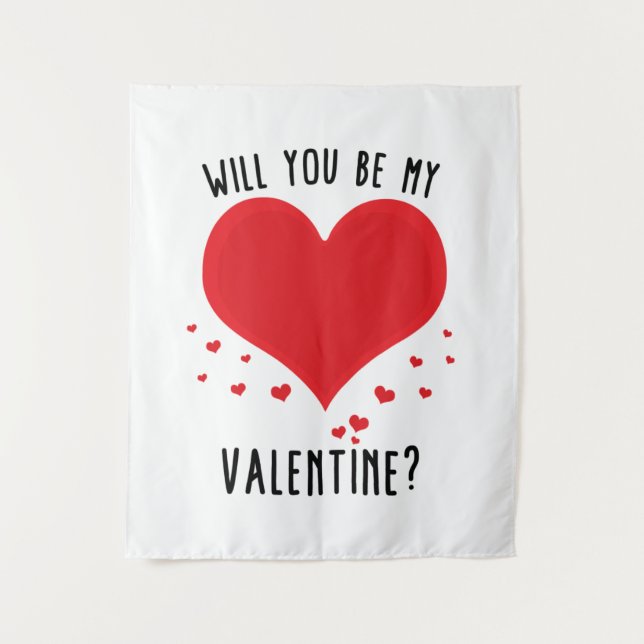 Will you be my valentine tapestry (Front)