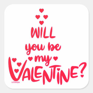 WILL YOU BE MY VALENTINE ? valentine's day gift Square Sticker