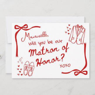 Will you be our Matron of Honor Card Invitation