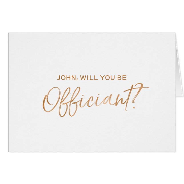 "Will you be our officiant" Copper Hand lettered (Front Horizontal)