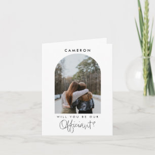 Will you be our Officiant Minimalist Photo custom Card