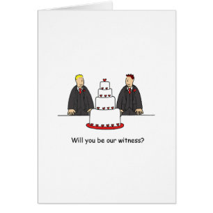 Will You Be Our Witness? Two Grooms.