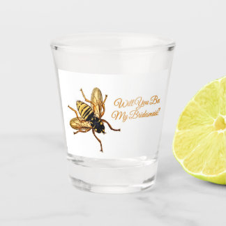 Will You Bee My Bridesmaid Shot Glass