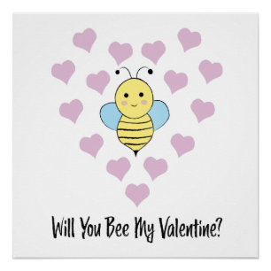 Will You Bee My Valentine Poster