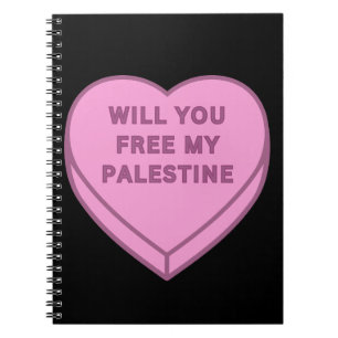 Will you free my Palestine? Cute Candy Heart sweet Notebook
