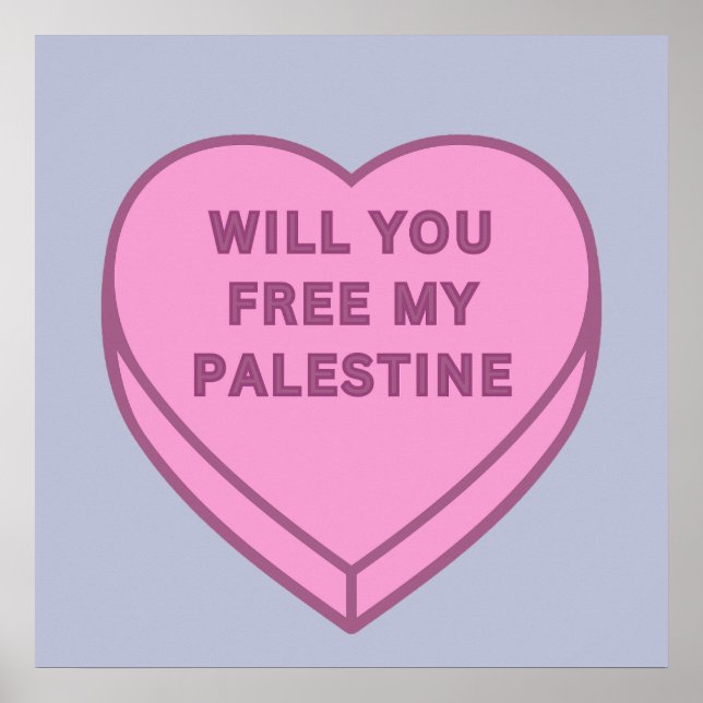 Will you free my Palestine? Cute Candy Heart sweet Poster (Front)