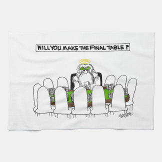 Will YOU make the final table? Tea Towel