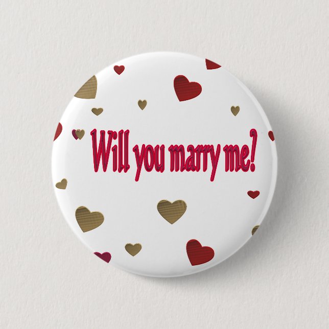 Will you marry me? 6 cm round badge (Front)