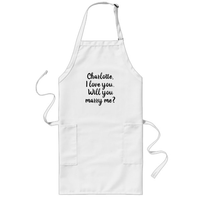 Will You Marry Me custom text marriage proposal Long Apron (Front)