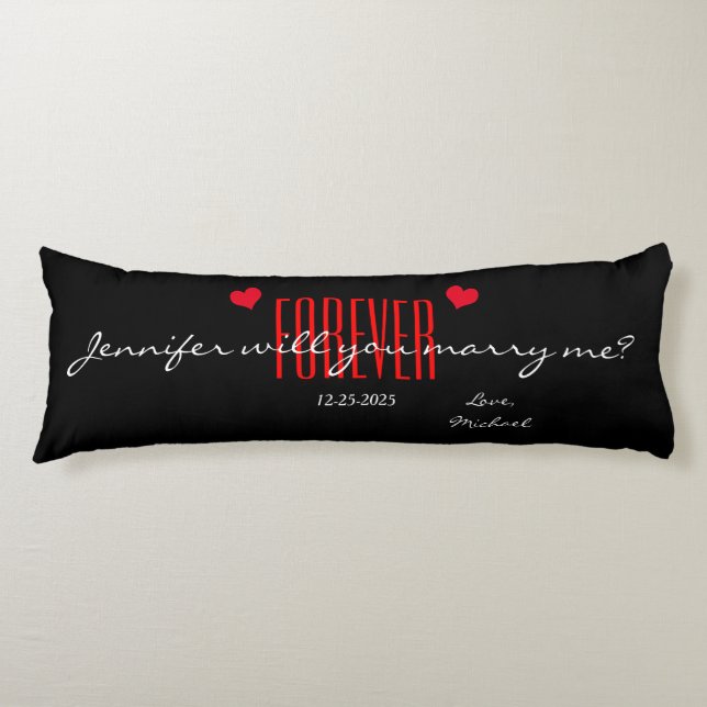 Will You Marry Me Forever Weddings Body Pillow (Front)