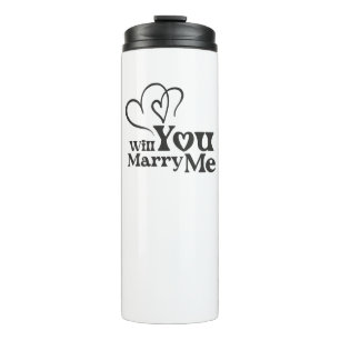 Will you marry me - Funny Wedding Proposal Thermal Tumbler