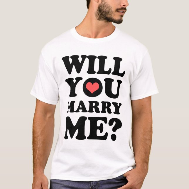 Will You Marry Me Light T-Shirt (Front)