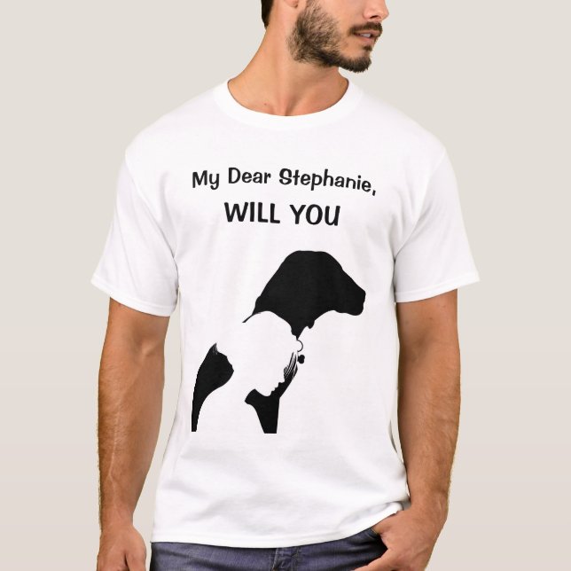 Will You Marry Me Marriage Proposal Dog Name T-Shirt (Front)