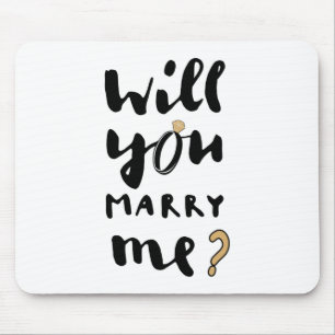 Will you marry me mouse mat