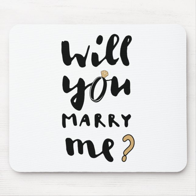 Will you marry me mouse mat (Front)