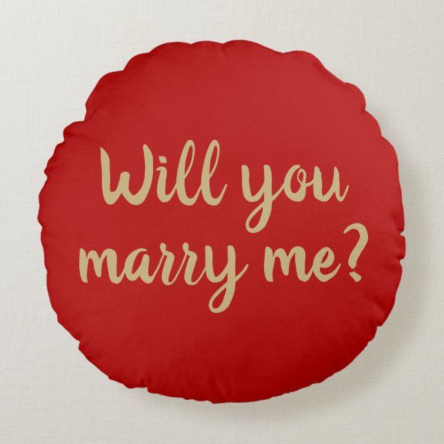 Will You Marry Me red custom marriage proposal  Round Cushion (Front)